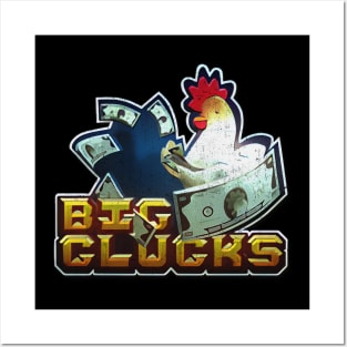 Big Clucks Posters and Art